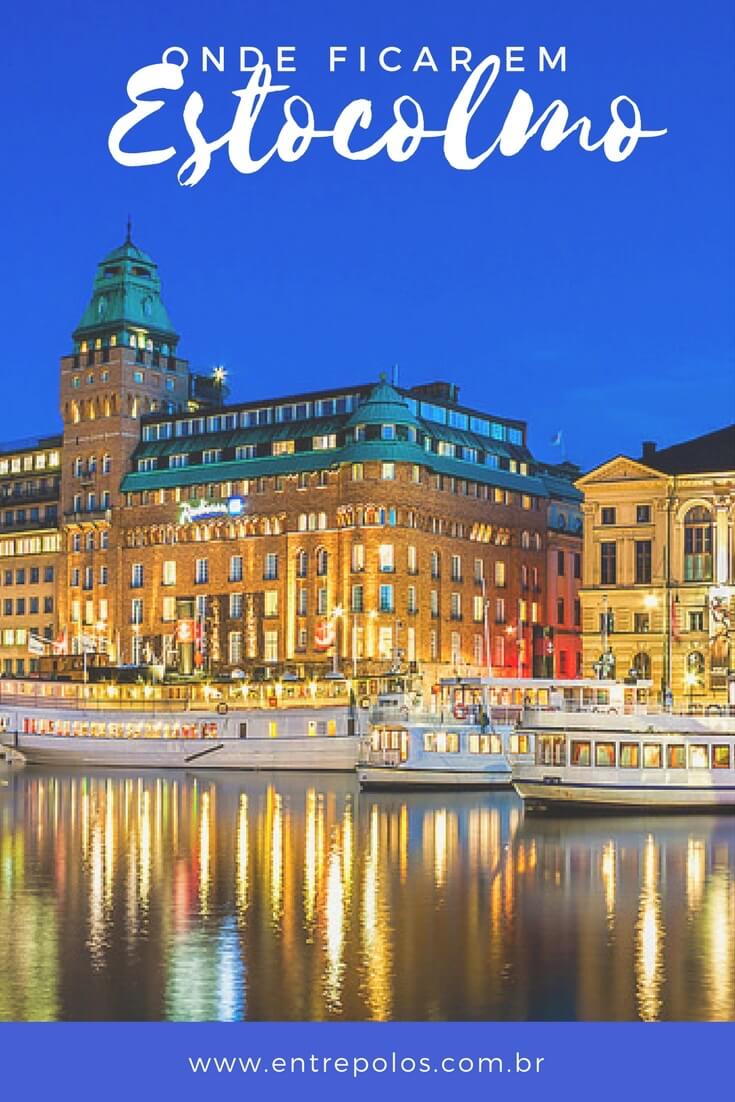 Onde ficar em Estocolmo com conforto e excelente localização.