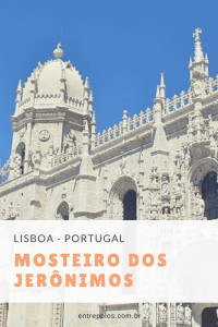 O Mosteiro dos Jerônimos e a Fábrica dos Pasteis de Belém são duas atrações turísticas imperdíveis em Lisboa. Conheça sua relação histórica e horários.